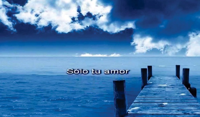 Solo tú; Solo tu Amor…